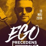 EGO – PRECEDENS TOUR