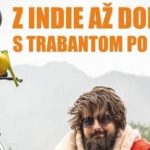 Z INDIE AŽ DOMOV S TRABANTOM PO BOKU