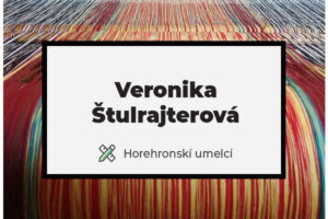 Veronika Štulrajterová: Tkanie na krosnách