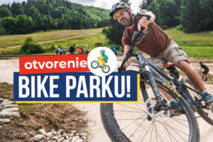 BIKE PARK v Mýte pod Ďumbierom otvoria aj majstri Slovenska. Aké novinky vás čakajú?