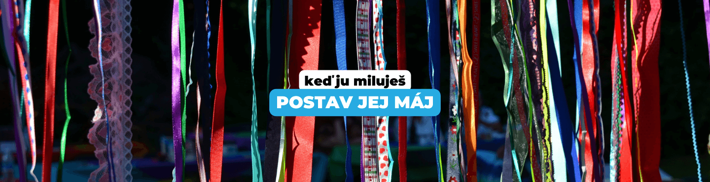 KEĎ JU MILUJEŠ, POSTAV JEJ MÁJ !